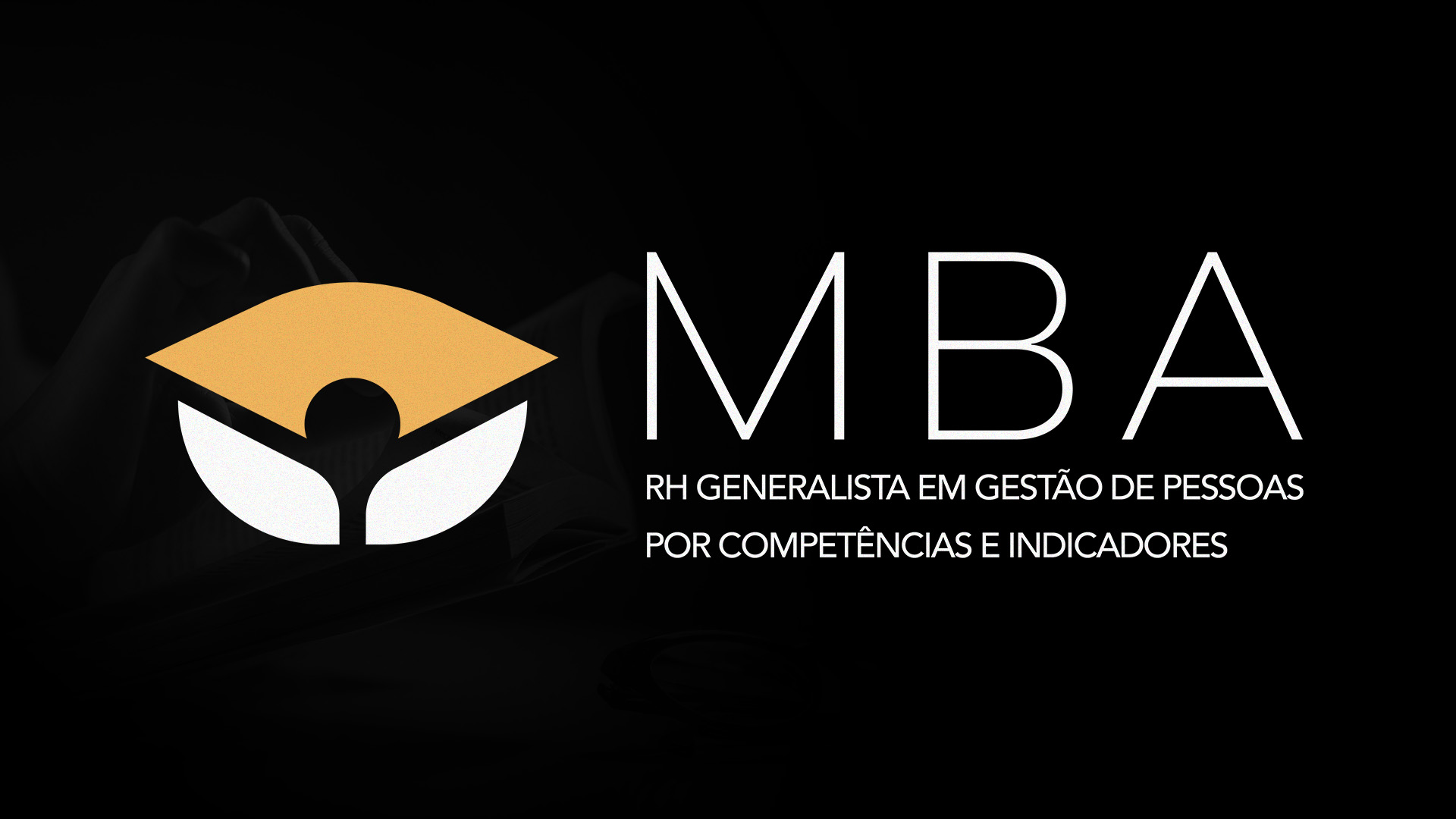 Curso MBA — RH Generalista em Gestão de Pessoas por Competências e Indicadores